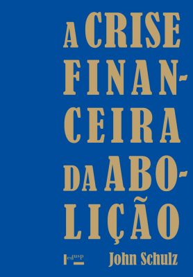 A Crise Financeira da Abolição