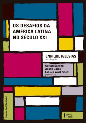 Os Desafios da América Latina no Século XXI