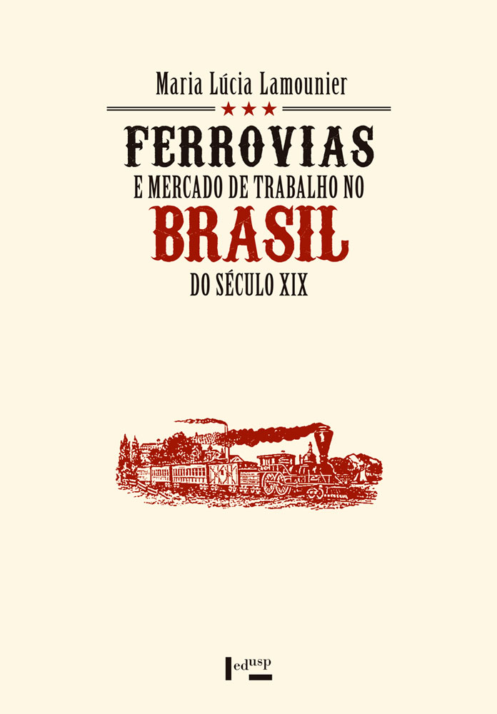 Capa de Ferrovias e Mercado de Trabalho no Brasil do Século XIX