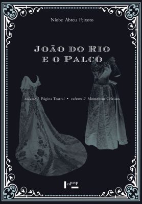 João do Rio e o Palco João do Rio e o Palco
