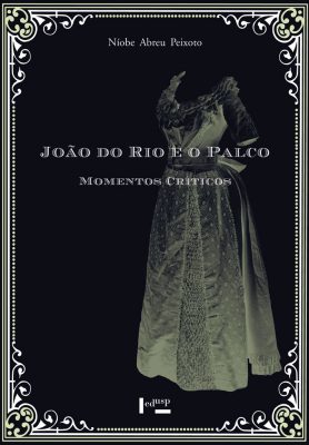 Capa de Volume 2 João do Rio e o Palco