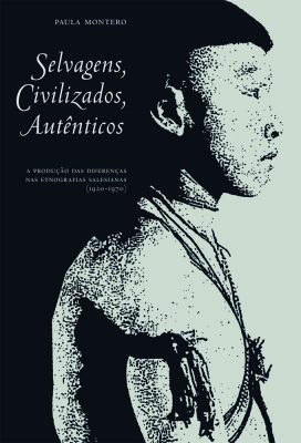 Selvagens, Civilizados, Autênticos