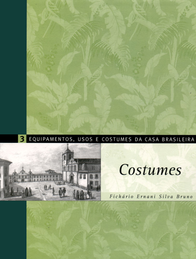 Capa de Equipamentos, Usos e Costumes da Casa Brasileira: Costumes 3