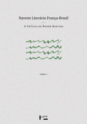 Capa de Tomo I de Navette Literária França-Brasil