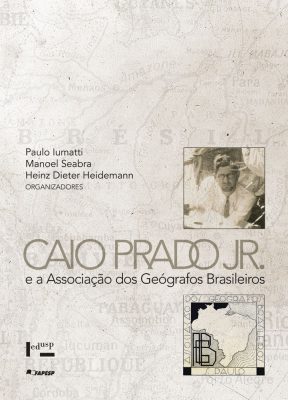 Caio Prado Jr. e a Associação dos Geógrafos Brasileiros