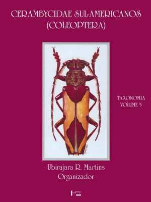 Cerambycidae Sul-Americanos (Coleoptera)  - Vol 5