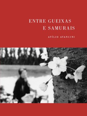 Capa de Entre Gueixas e Samurais