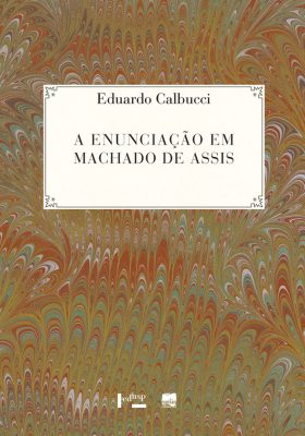 Capa de A Enunciação em Machado de Assis