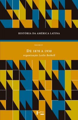 História da América Latina Vol. IV