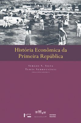 História Econômica da Primeira República