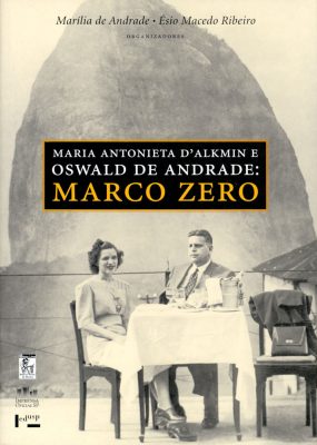 Capa de Maria Antonieta D'Alkmin e Oswald de Andrade