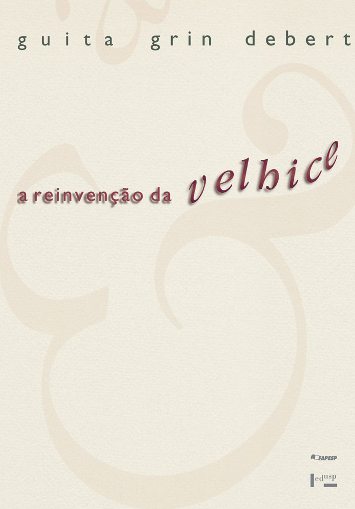 Capa de A Reinvenção da Velhice