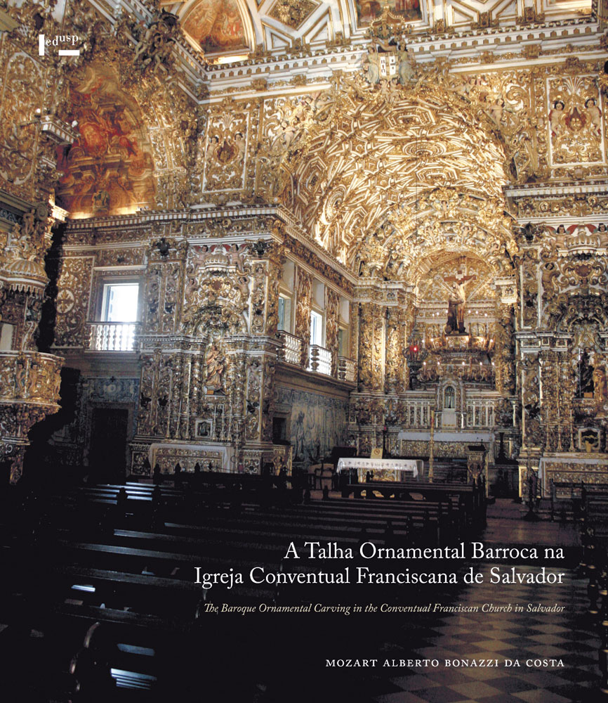 Capa de A Talha Ornamental Barroca na Igreja Conventual Franciscana de Salvador