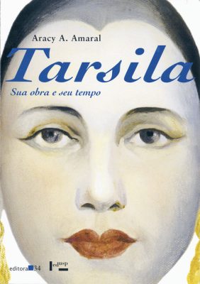 Capa de Tarsila: Sua Obra e Seu Tempo