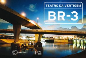 BR-3 Teatro da Vertigem