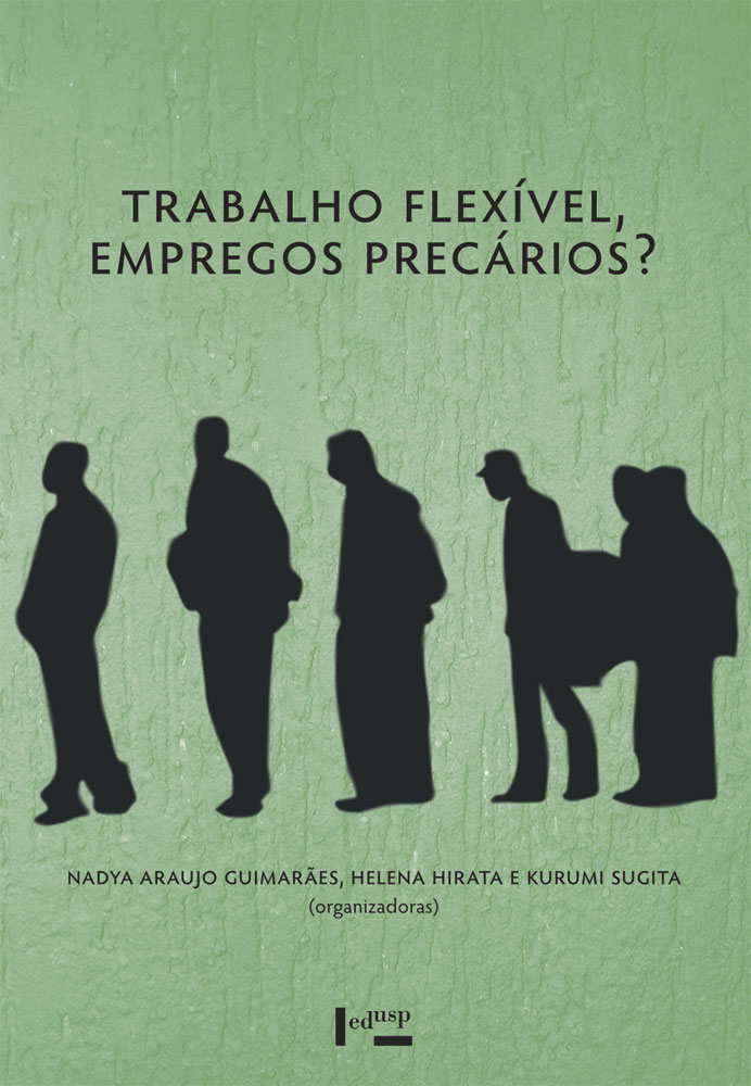 Capa de Trabalho Flexível, Empregos Precários? Uma Comparação Brasil, França, Japão