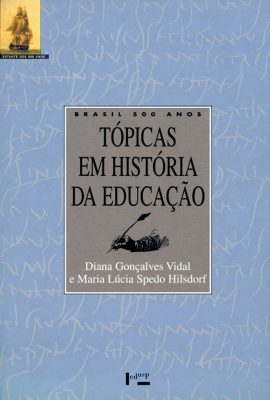 Capa de Brasil 500 Anos: Tópicas em História da Educação