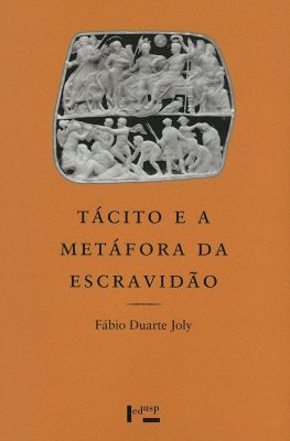 Tácito e a Metáfora da Escravidão