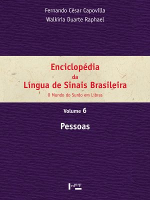 Enciclopédia da Língua de Sinais Brasileira Vol. 6