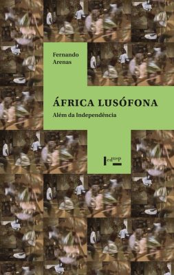 Capa de África Lusófona: Além da Independência