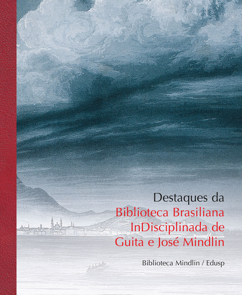 Capa de Destaques da Biblioteca Brasiliana InDisciplinada de Guita e José Mindlin