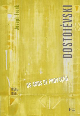 Capa de Dostoiévski II: Os Anos de Provação