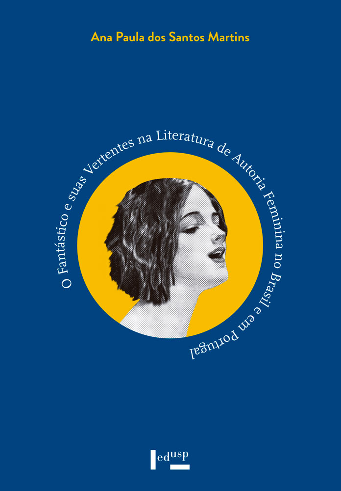 O Fantástico e suas Vertentes na Literatura de Autoria Feminina no Brasil e em Portugal