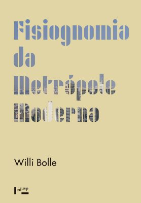 Fisiognomia da Metrópole Moderna