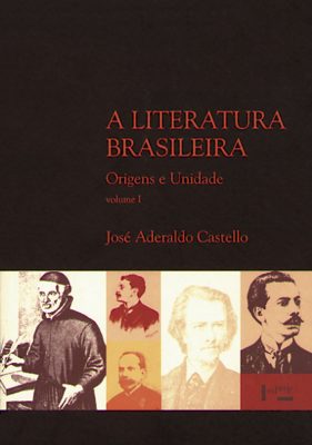 A Literatura Brasileira - Vol. 1