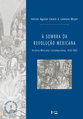 À Sombra da Revolução Mexicana