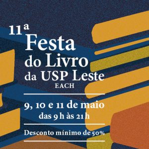 11ª. Festa do Livro da USP Leste – EACH