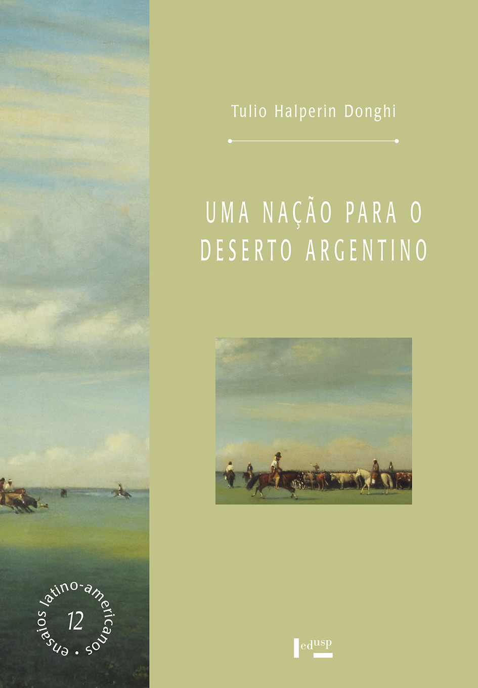 Uma Nação para o Deserto Argentino