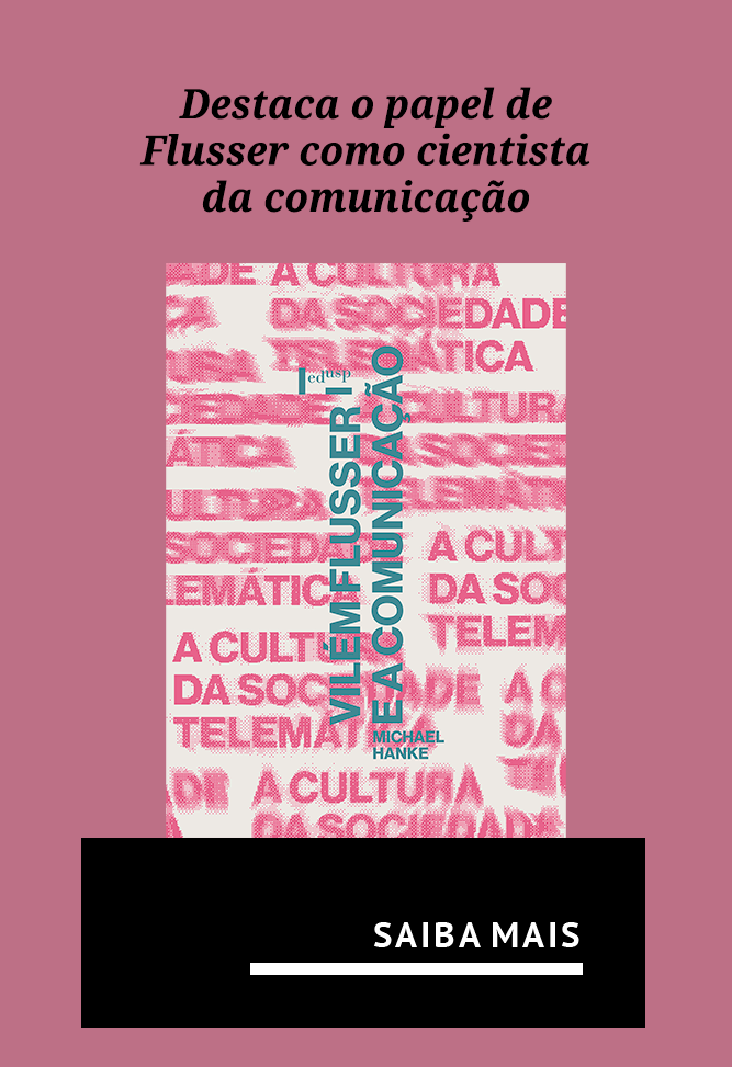 Vilém Flusser e a Comunicação