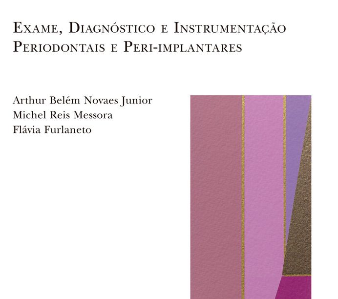 Exame, Diagnóstico e Instrumentação Periodontais e Peri-implantares