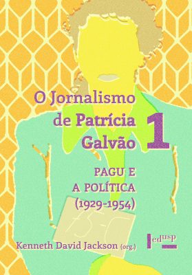 O Jornalismo de Patrícia Galvão 1