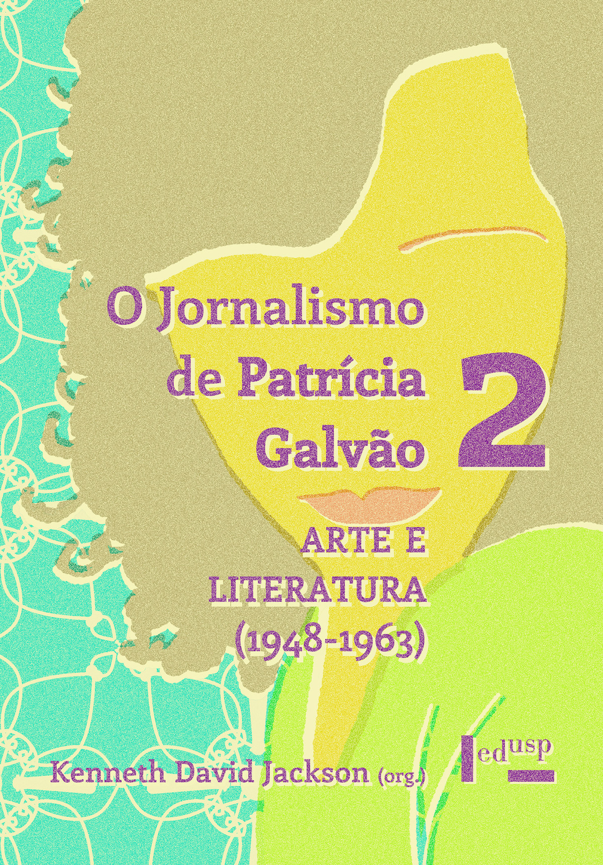 O Jornalismo de Patrícia Galvão 2