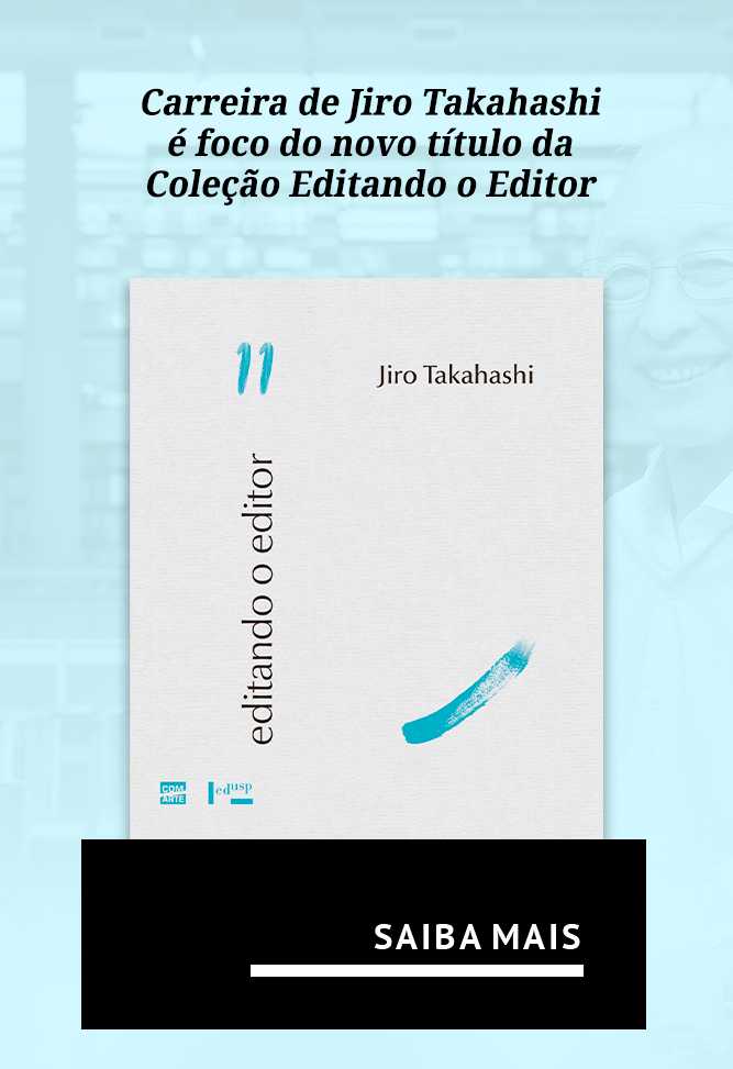 Editando o Editor 11: Jiro Takahashi