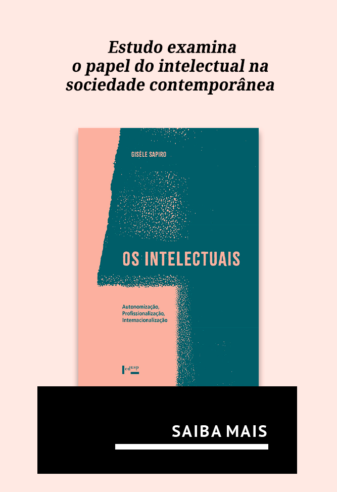 Os Intelectuais: Autonomização, Profissionalização, Internacionalização
