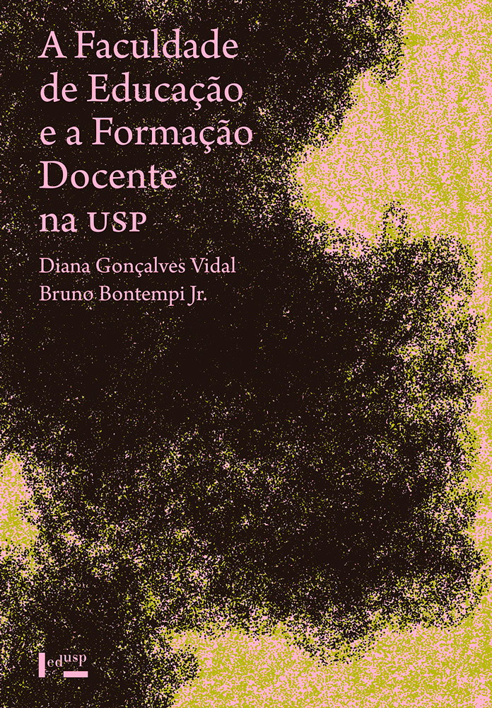 Capa - A Faculdade de Educação e a Formação Docente na USP