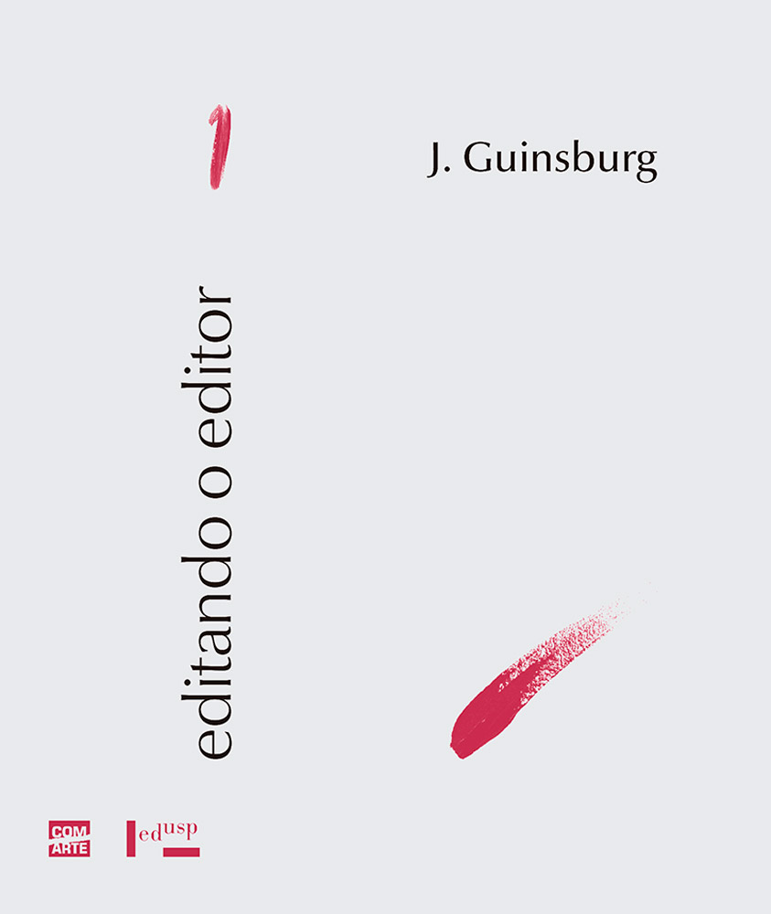 Capa - Editando o Editor 1: J. Guinsburg