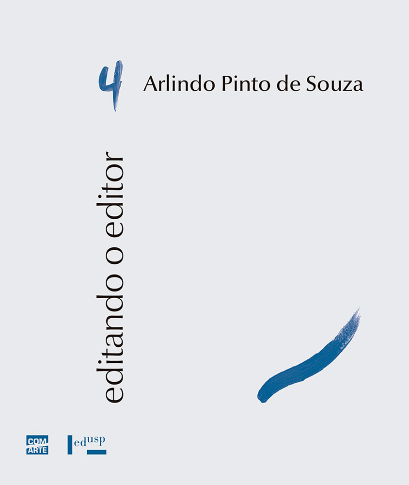 Capa - Editando o Editor 4: Arlindo Pinto de Souza
