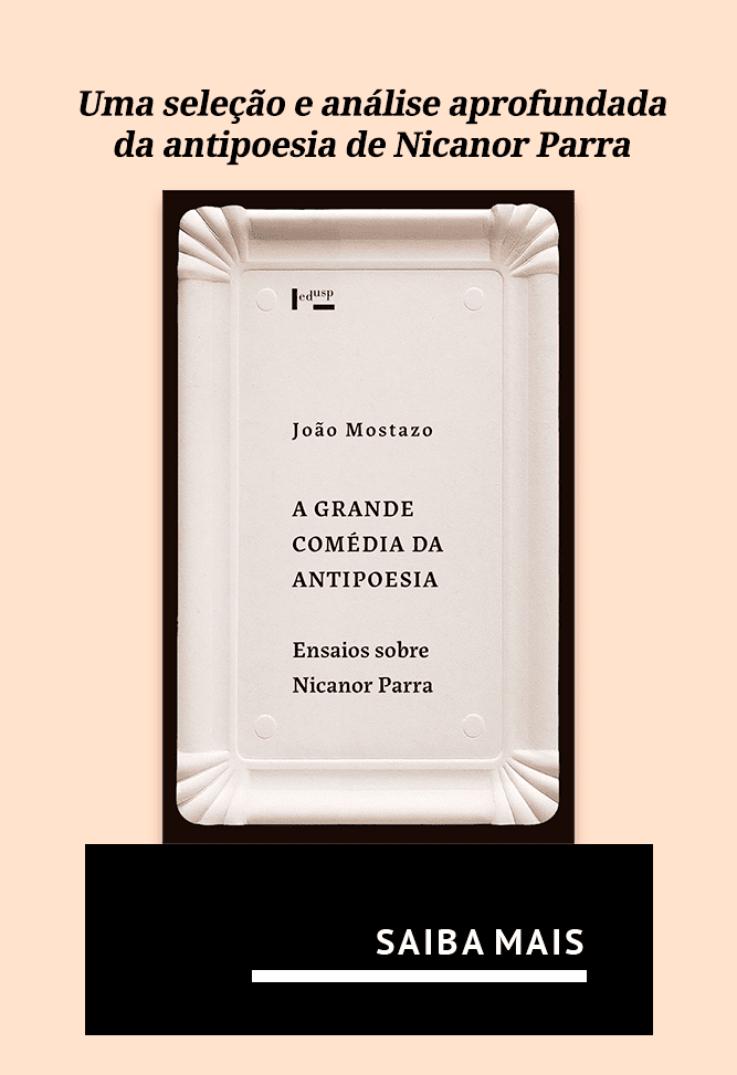 A Grande Comédia da Antipoesia: Ensaios sobre Nicanor Parra