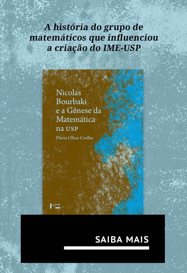 Nicolas Bourbaki e a Gênese da Matemática na USP